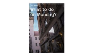 What to do on Monday?